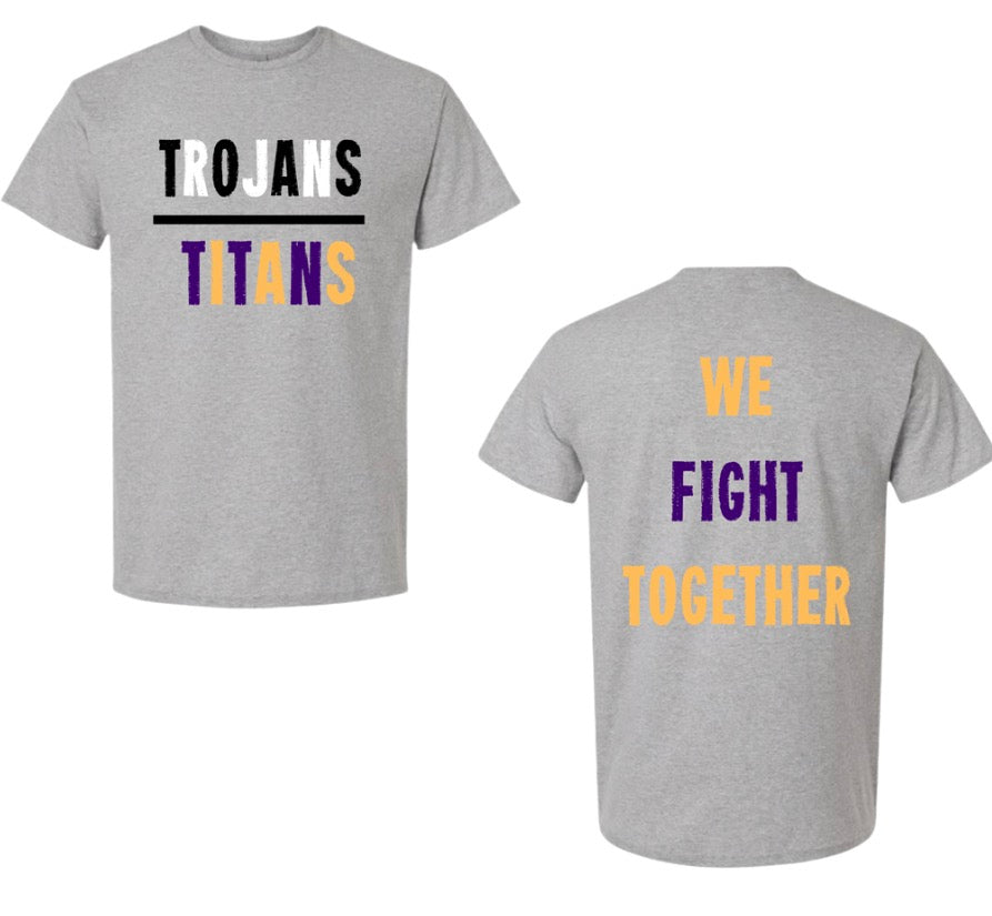 Trojans/Titans We Fight Together Shirt