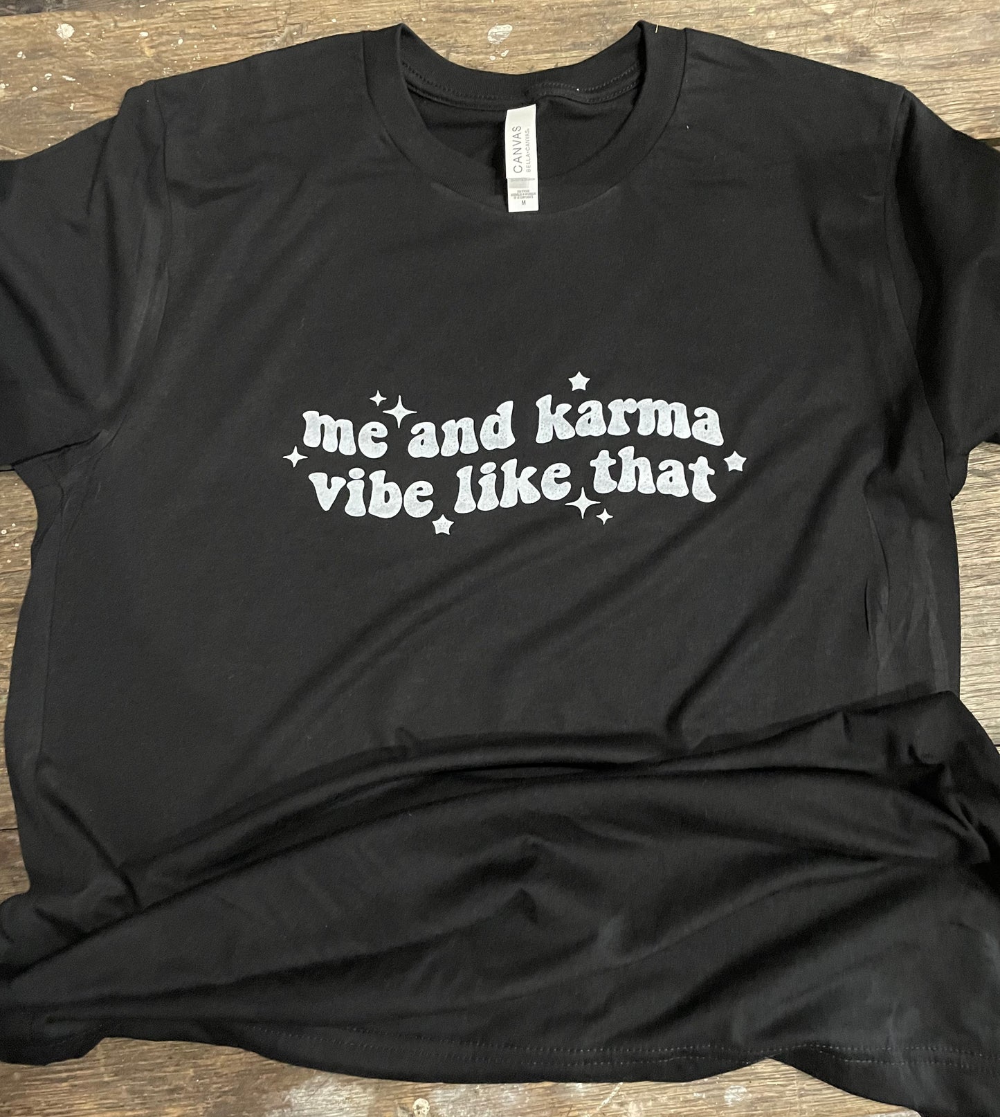 Me and Karma Vibe Like That Teeshirt