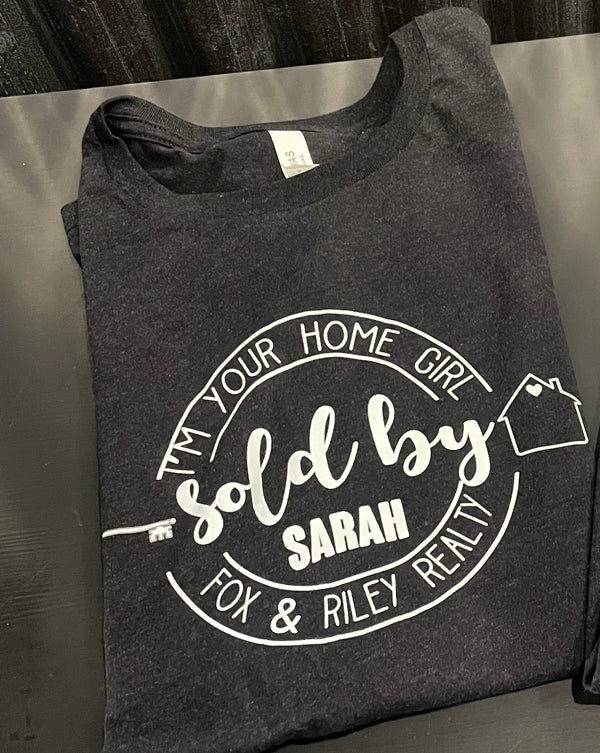 I’m Your Home Girl… Teeshirt