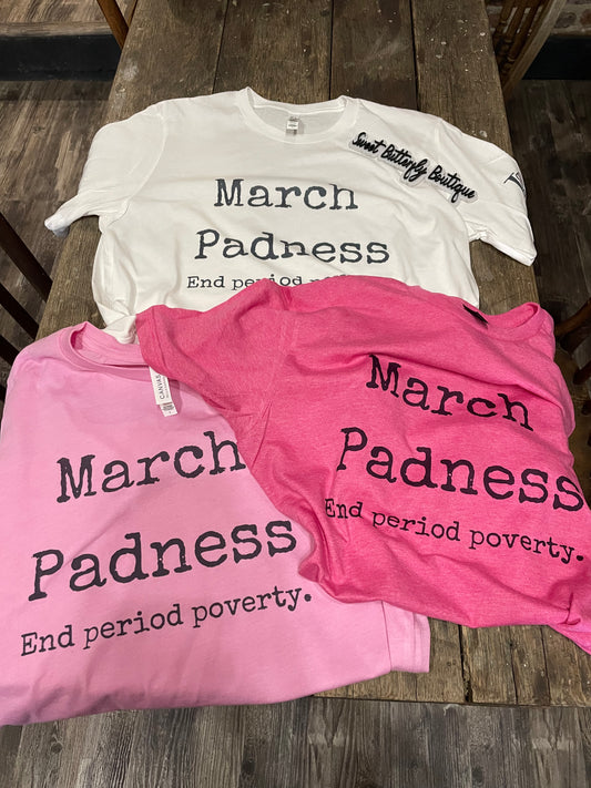 March Padness End Period Poverty Teeshirt