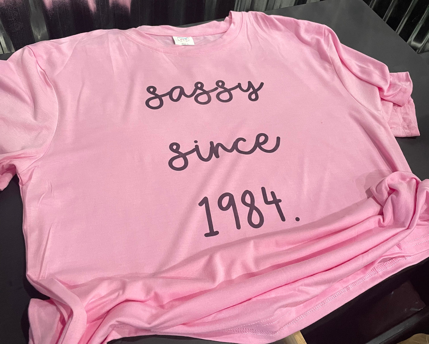 Sassy Since… Teeshirt