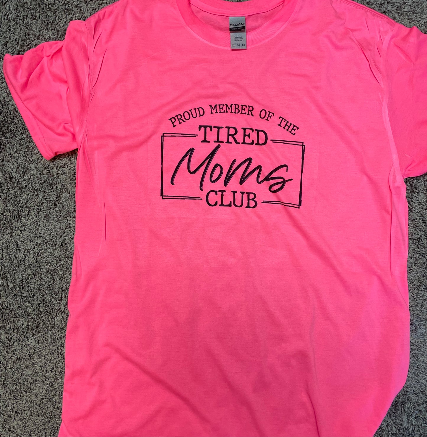 Proud Member of the Tired Moms Club Teeshirt