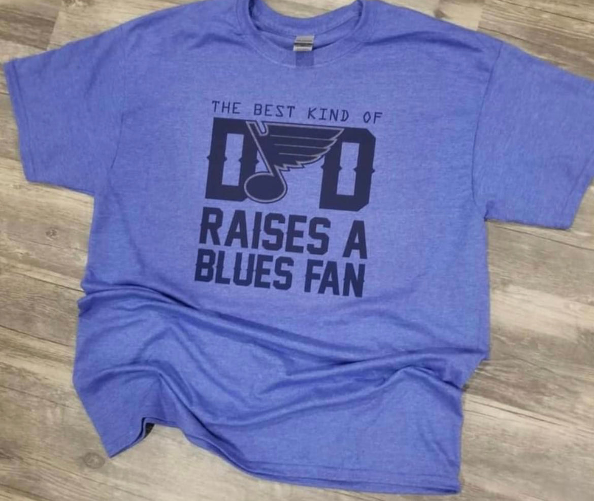 The Best Kind of Dad Raises a Blues Fan Teeshirt
