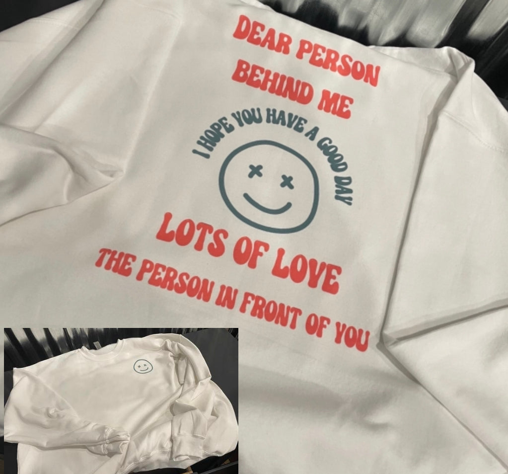 Smiley Face Dear Person… Shirt