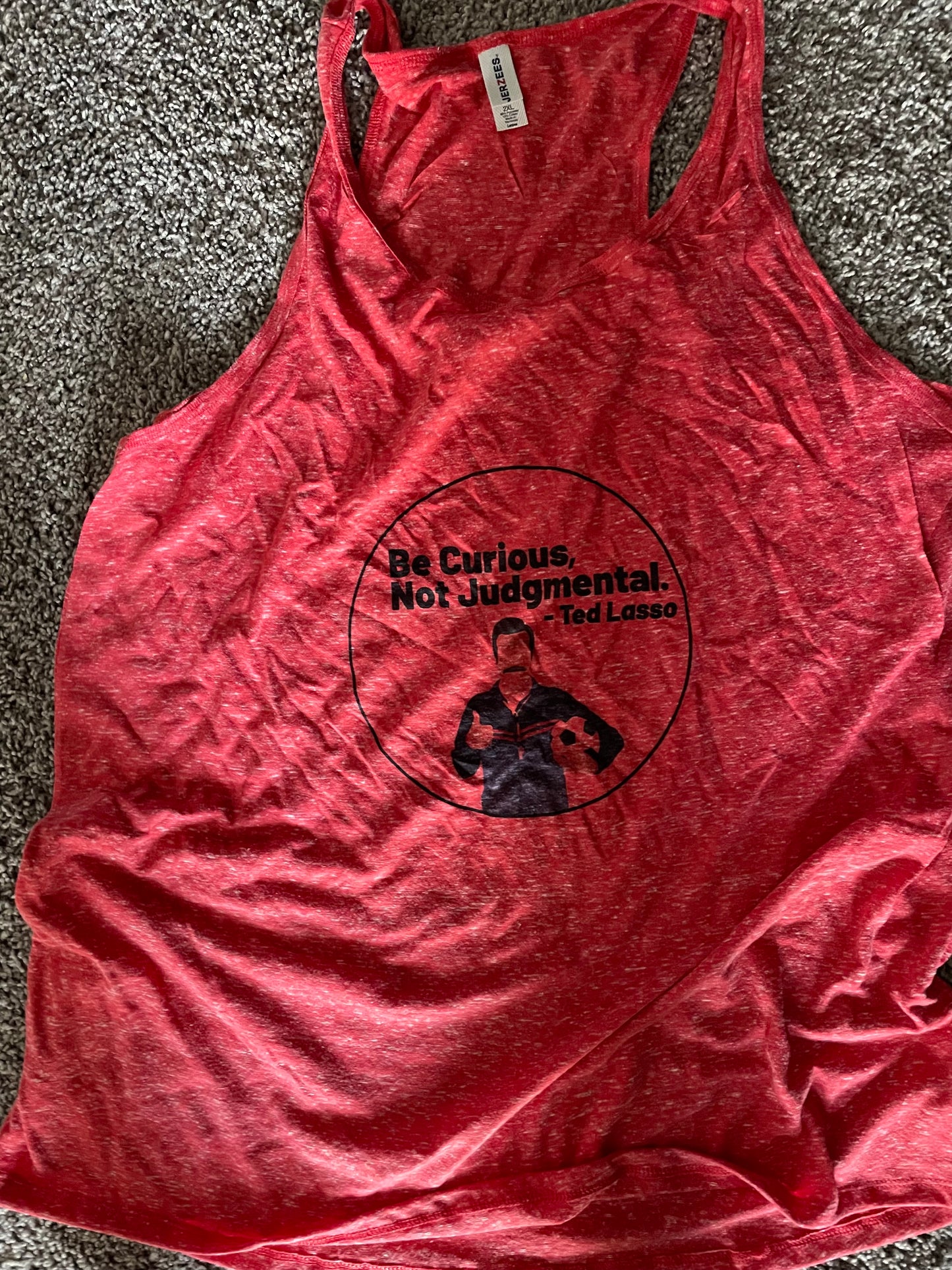 Be Curious Not Judgemental Ted Lasso Teeshirt