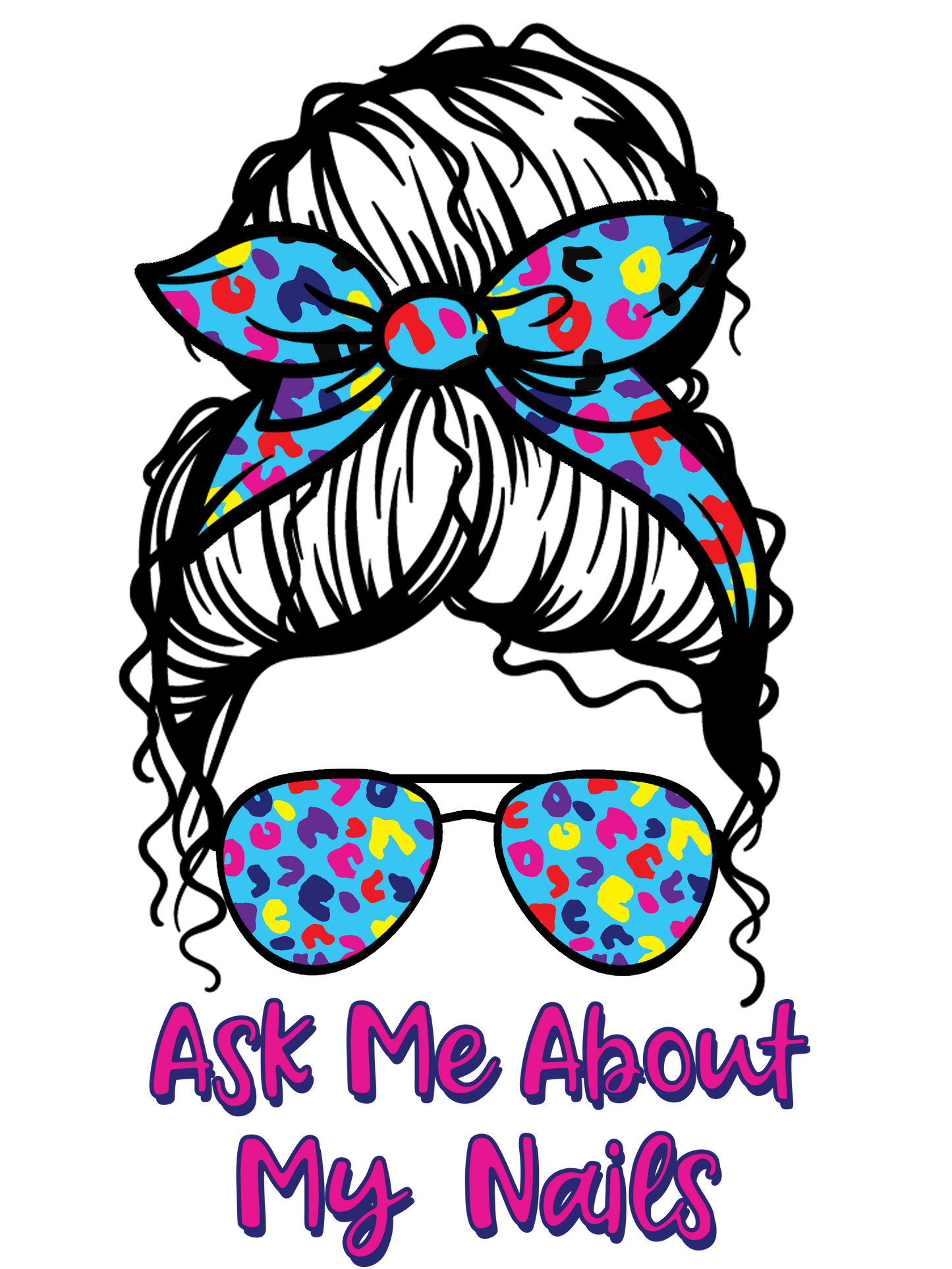 Ask Me About My Nails Messy Bun Teeshirt