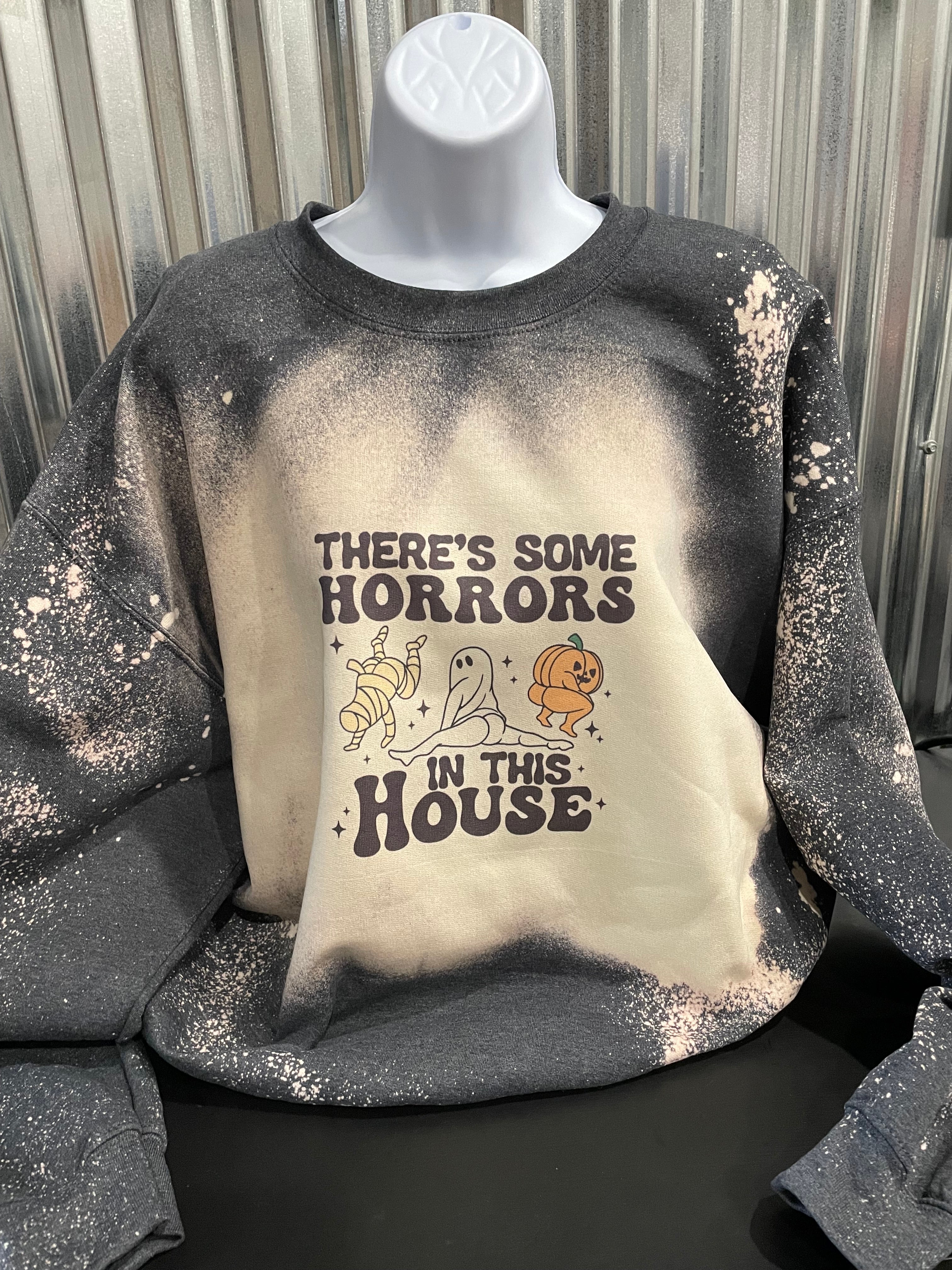 There s Some Horrors in This House Bleached Sweatshirt Sweet