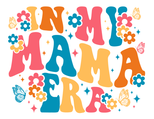 IN MY MAMA ERA