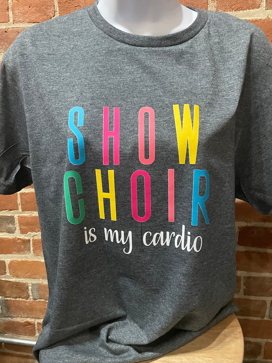 Show Choir is my Cardio
