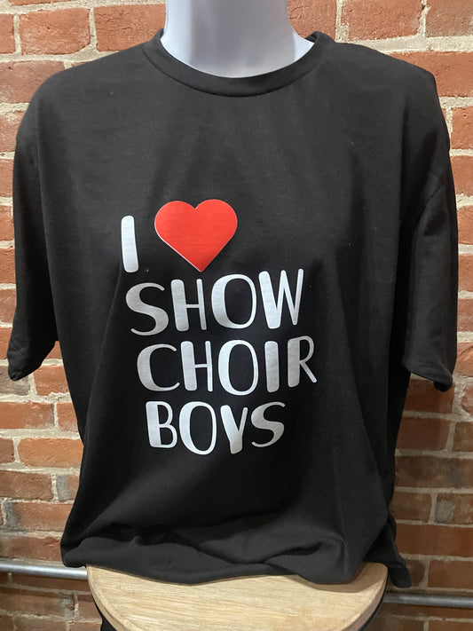 I ❤️ Show Choir Boys Shirt