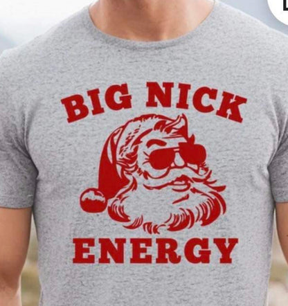 Big Nick Energy Shirt