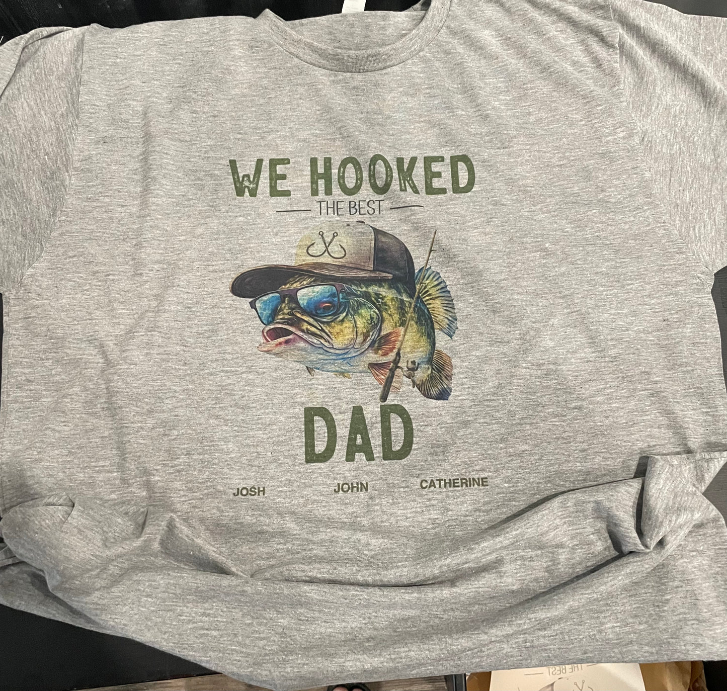 We Hooked The Best Dad Shirt