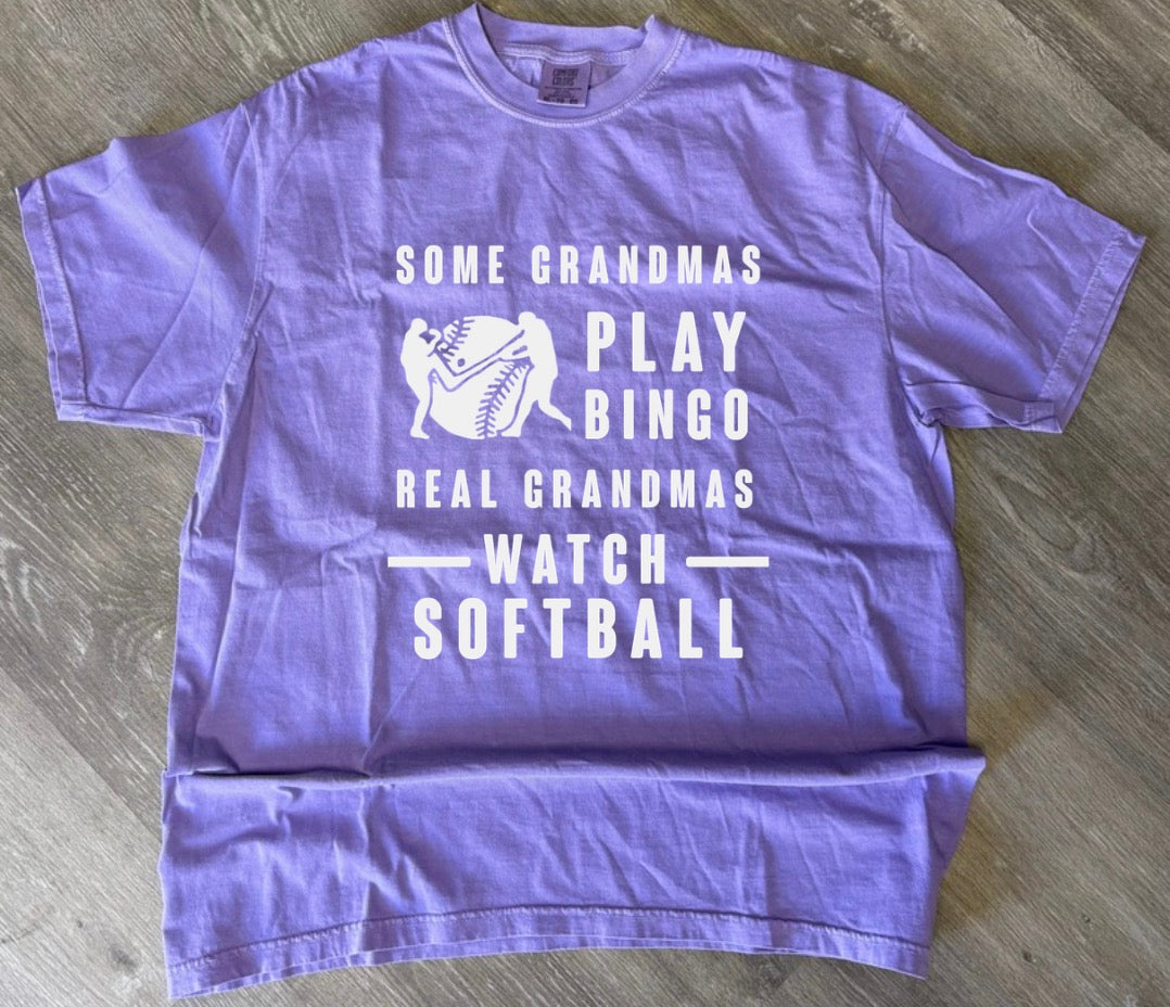 Some Grandmas Play Bingo Real Grandmas Watch Softball Shirt