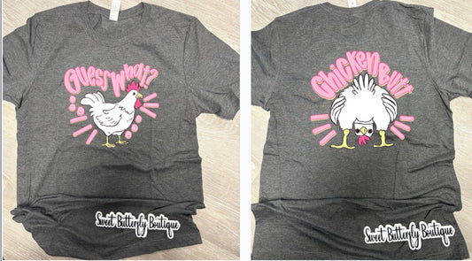 Guess What? Chickens Butt Shirt