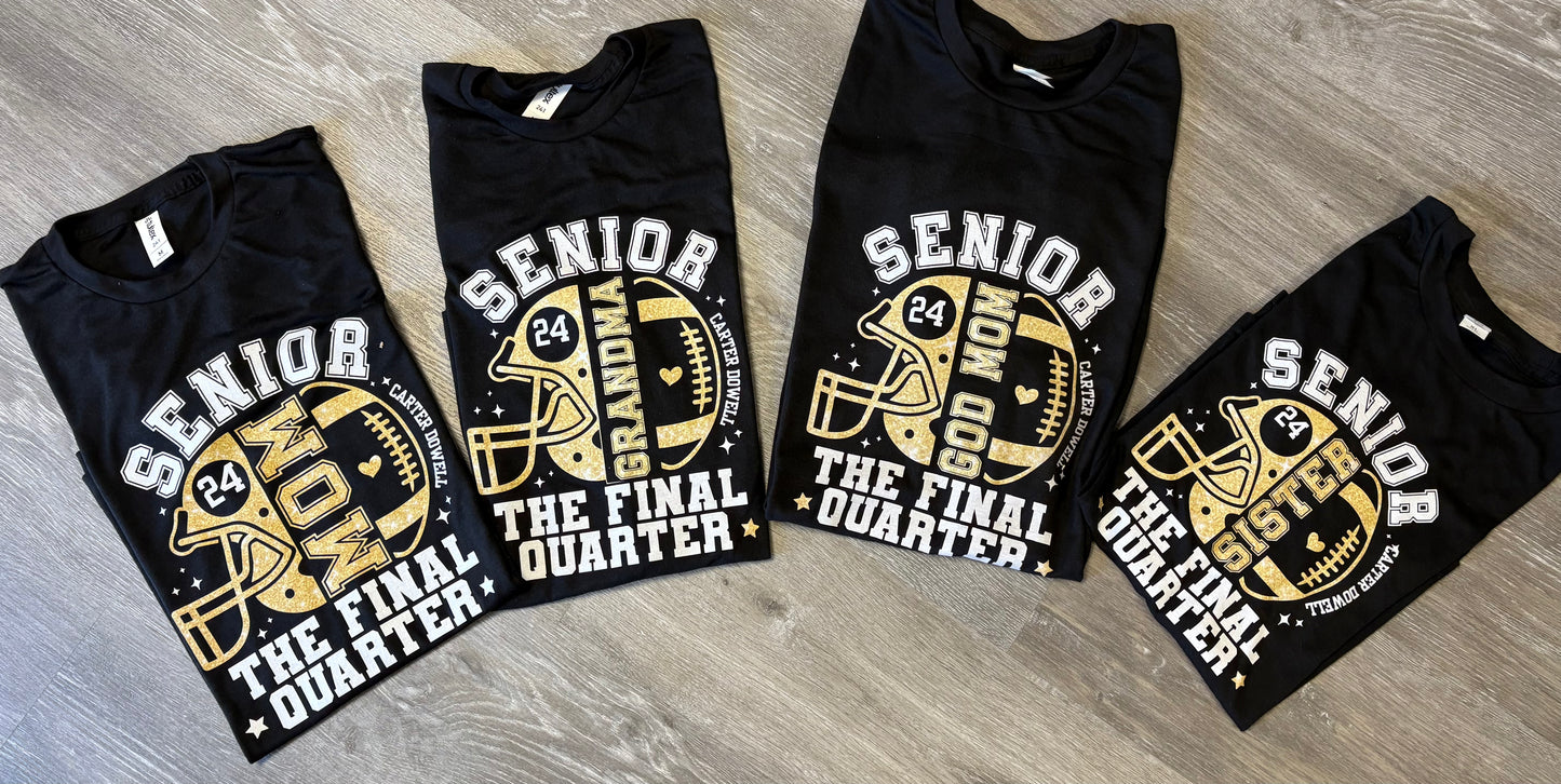 Senior _____________ The Final Quarter Shirt (Gold Glitter Helmet)