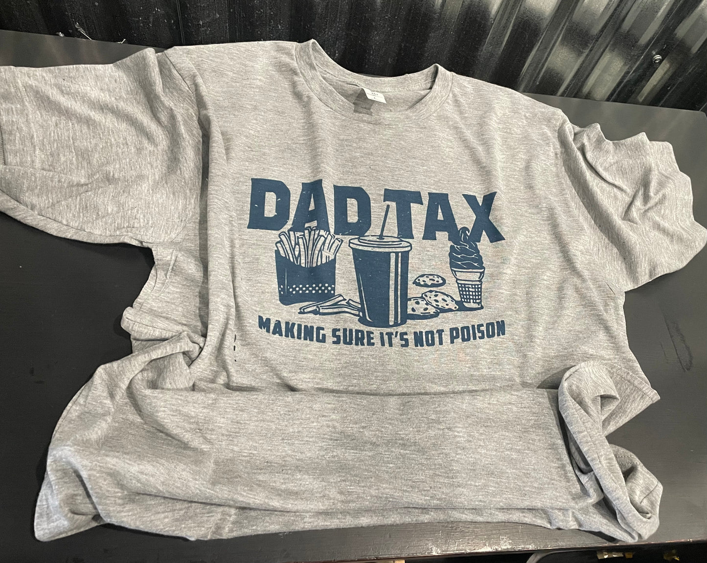 Dad Tax Making Sure it’s Not Poison Shirt