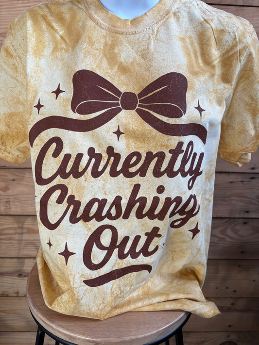 Currently Crashing Out Shirt