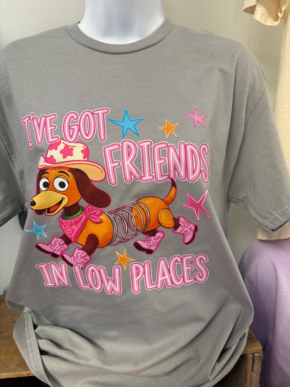 I’ve Got Friends in Low Places Shirt