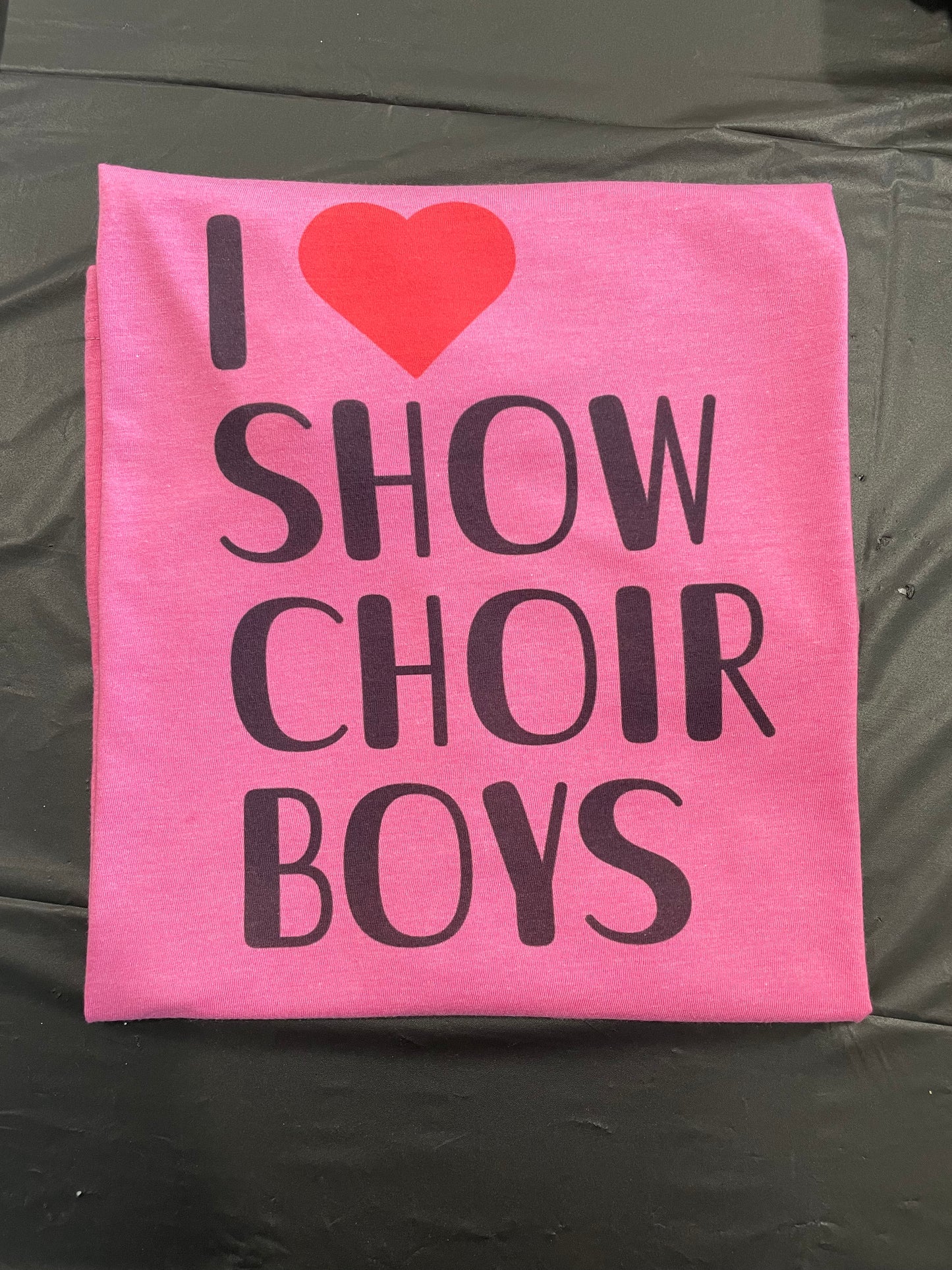 I ❤️ Show Choir Boys Shirt