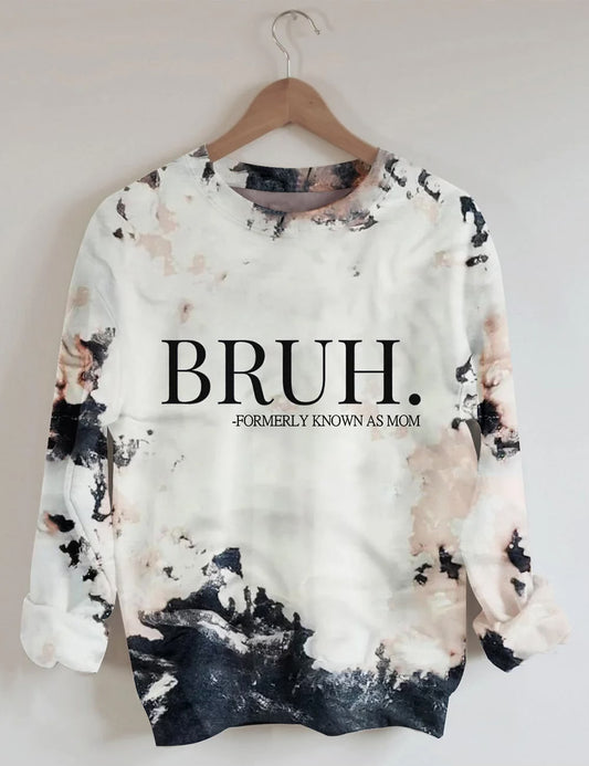 BRUH.  Formally Known as Mom Bleached Sweatshirt