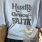 Grace Hustle Faith Teeshirt