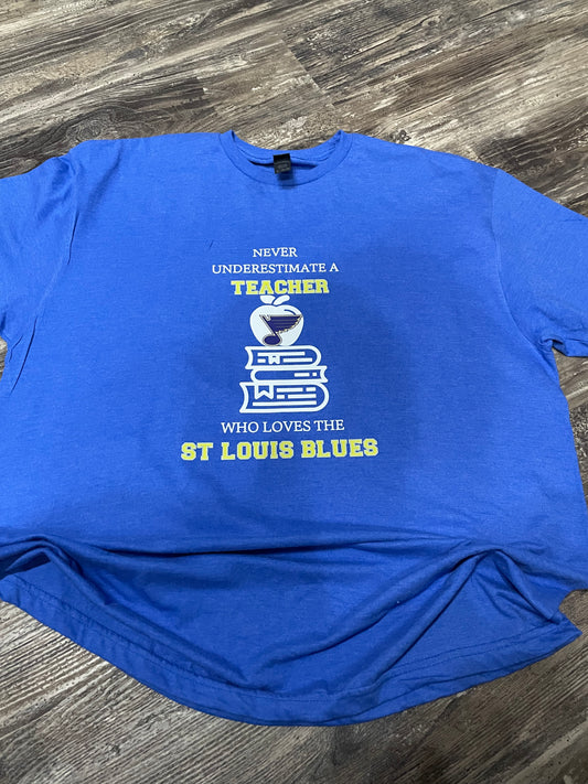 Never Underestimate a Teacher Who Loves the St. Louis Blues Shirt