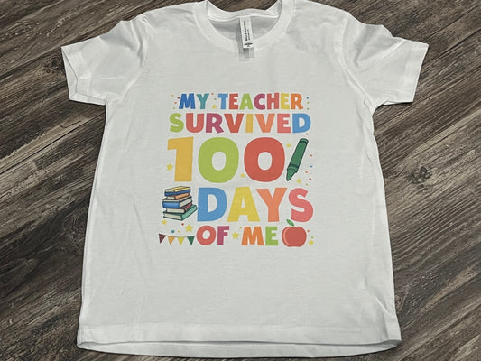 My Teacher Survived 100 Days of Me Youth Shirt