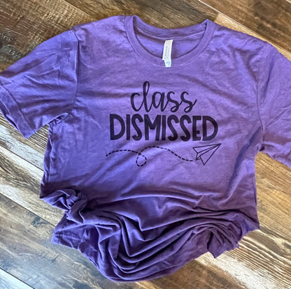 Class Dismissed Teeshirt