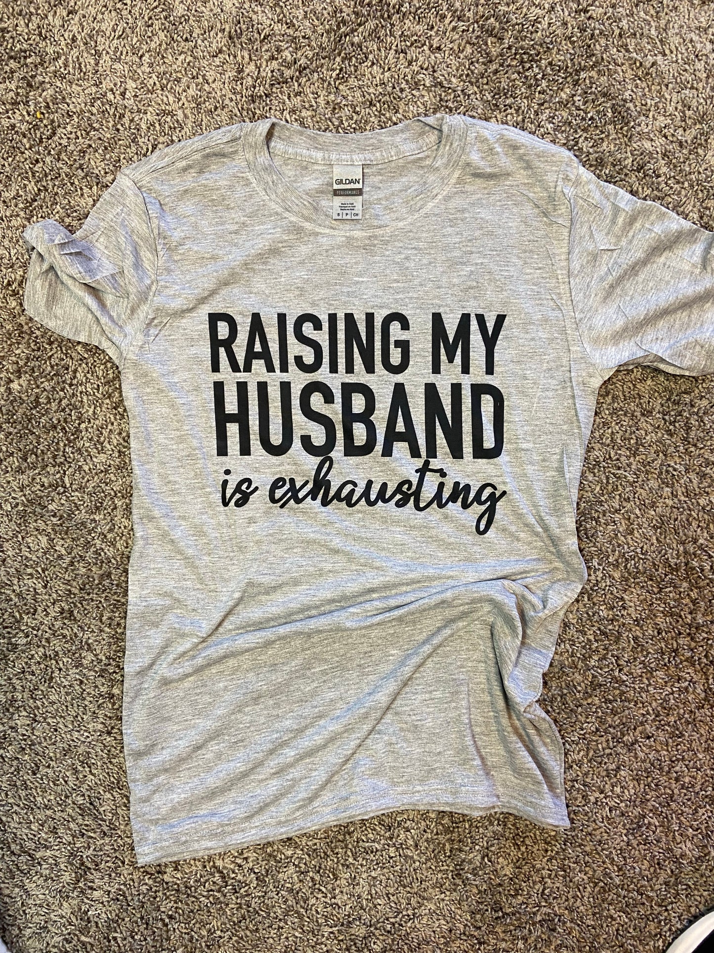 Raising my Husband is Exhausting Teeshirt