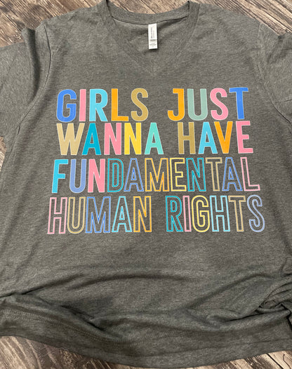 Girls Just Want to Have Fundamental Rights… Teeshirt