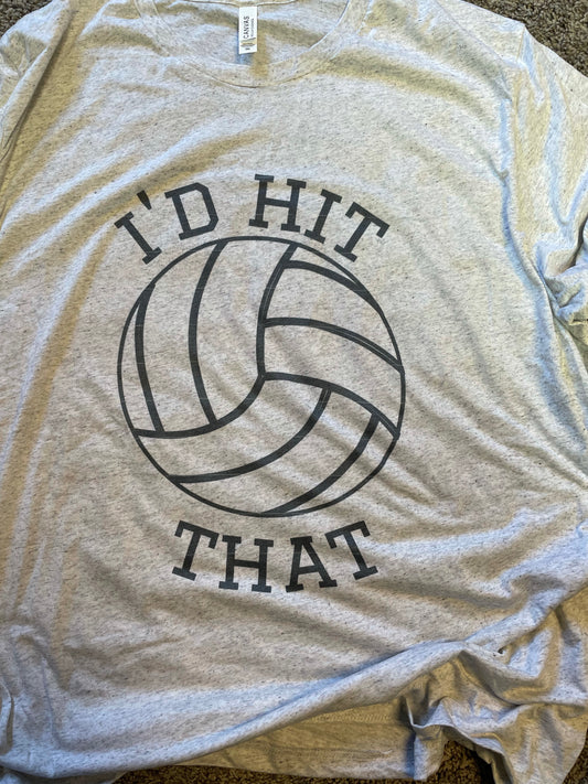 I’d Hit That Volleyball Teeshirt