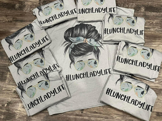 Lunch Lady Life Teeshirt