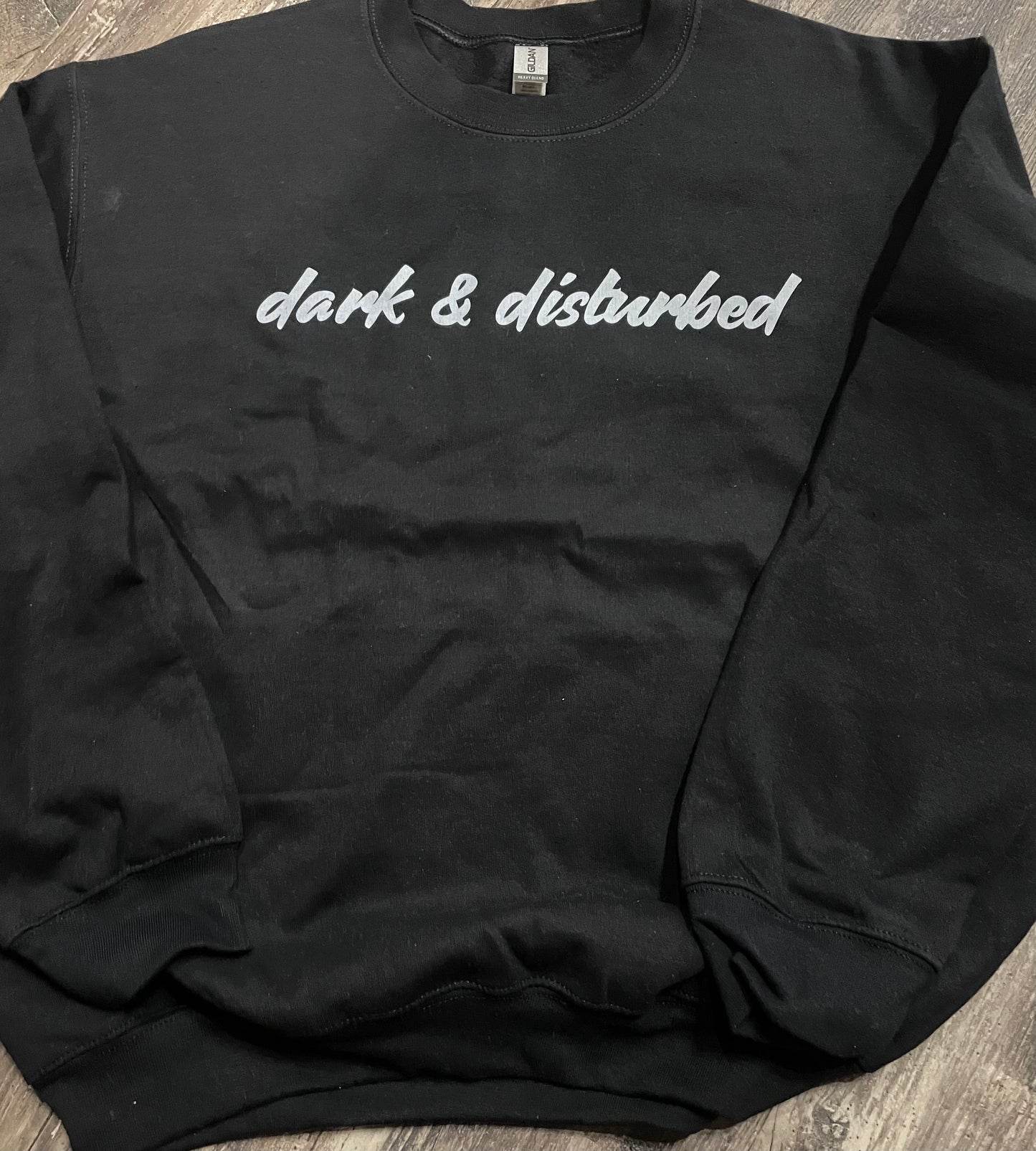 Dark & Disturbed Sweatshirt