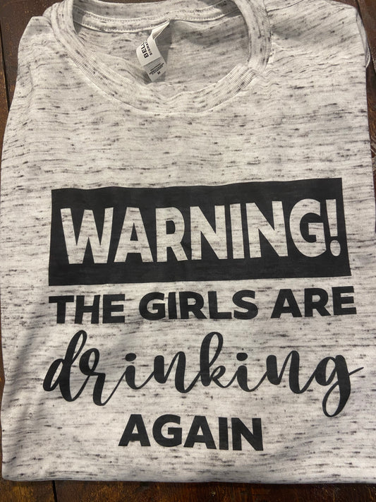 Warning the girls are drinking again